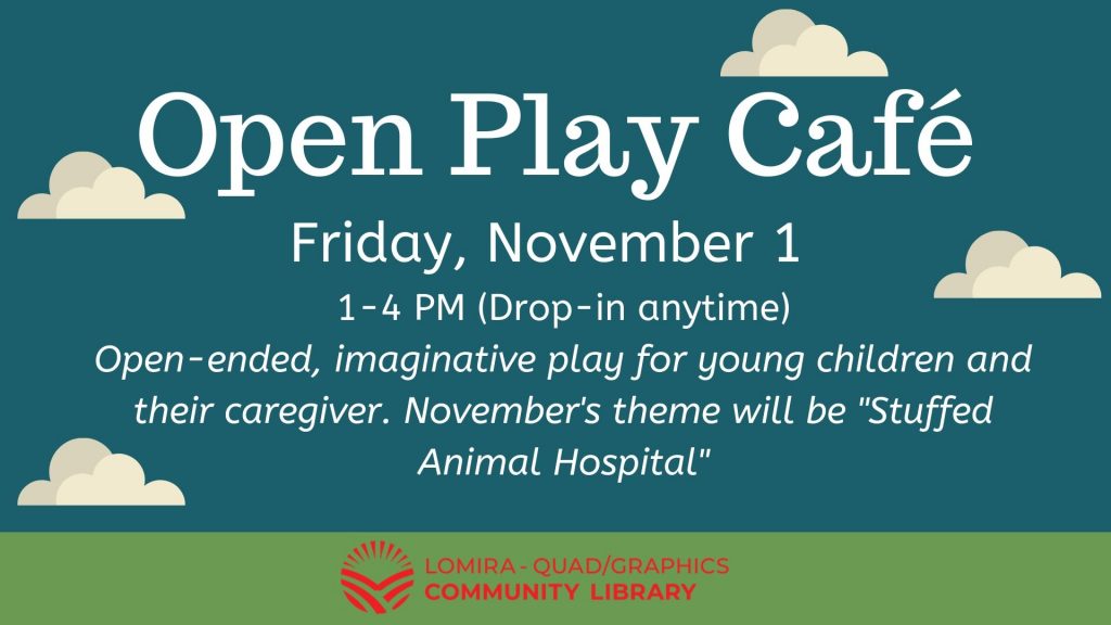 Open Play Cafe Lomira Quad/Graphics Community Library
